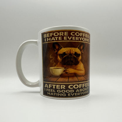 Before Coffee… – Funny French Bulldog Mug
