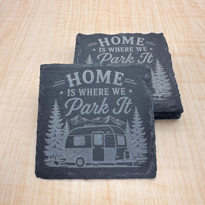 Home Is Where We Park It Slate Coaster, Camper Gift, RV Décor